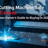 Laser Cutting Machine Sale Canada: The Business Owner’s Guide to Buying in 2026